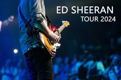 ed sheeran tour 2024